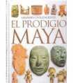 Grandes Civilizaciones. El prodigio Maya