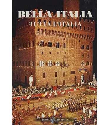 Bella Italia : Tutta l'Italia