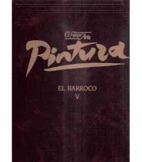El gran arte en la pintura. El Barroco V