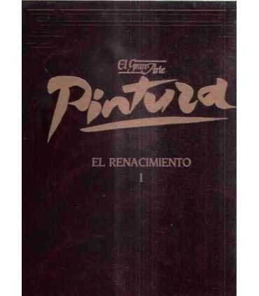 El gran arte en la pintura. El Renacimiento I