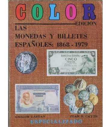 Las monedas y billetes españoles 1868, 1979.