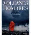 Los volcanes y los hombres