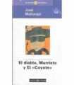 El diablo, Murrieta y El «Coyote».