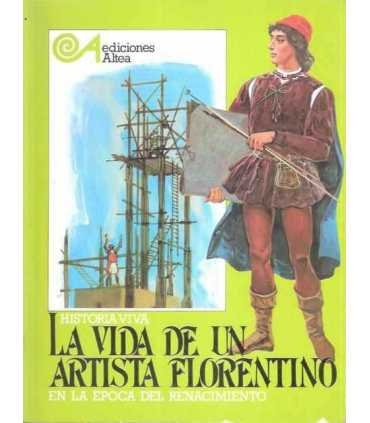 La vida de un artista florentino en la época del R