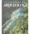 La aventura de la arqueología.