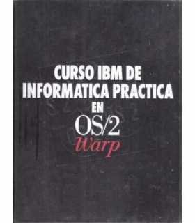Curso IBM de Informática Práctica en OS/2 Warp. Vo