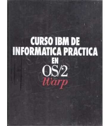 Curso IBM de Informática Práctica en OS/2 Warp. Vo