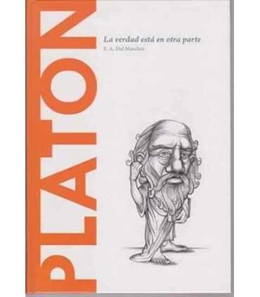 Platón. La verdad está en otra parte.