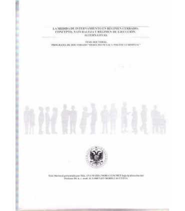 La medida de internamiento en régimen cerrado: con