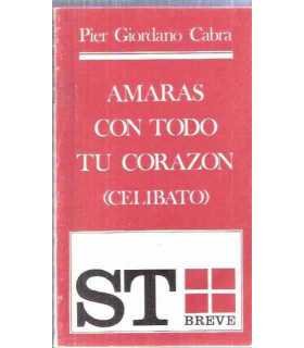 Amarás con todo tu corazón (celibato)