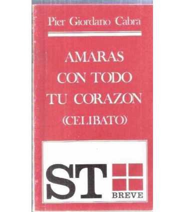 Amarás con todo tu corazón (celibato)