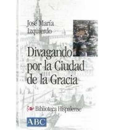 Divagando por la ciudad de la Gracia