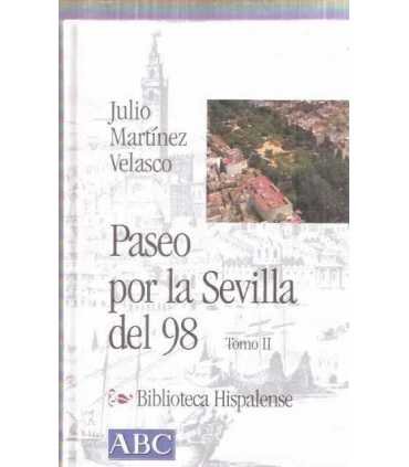 Paseo por Sevilla del 98, tomo II.