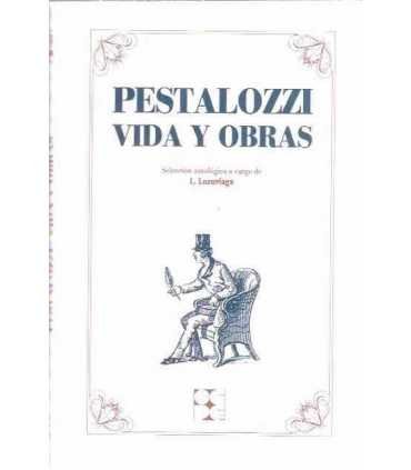 Pestalozzi: Vida y Obras