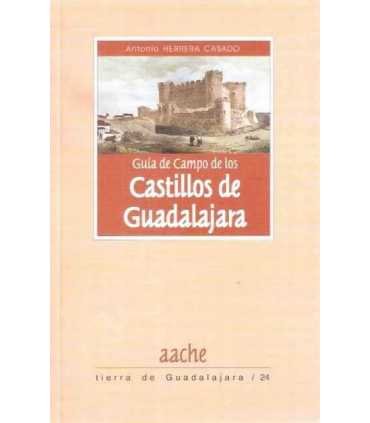 Guía de campo de los castillos de Guadalajara