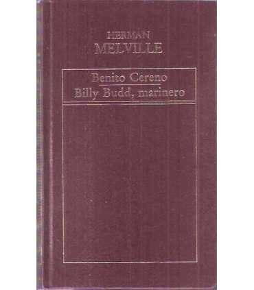 Benito Cereno. Billy Budd, marinero