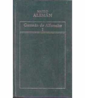 Guzmán de Alfarache I y II