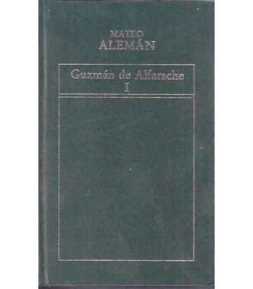 Guzmán de Alfarache I y II