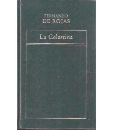 La Celestina: tragicomedia de Calisto y Melibea