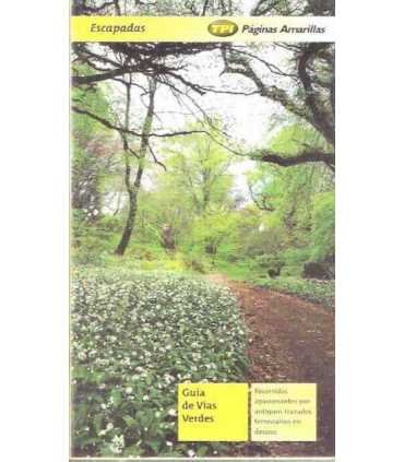 Escapadas: Guía de Vías Verdes