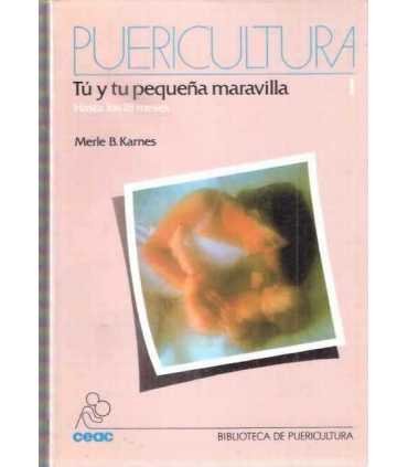 Puericultura: Tú y tu pequeña maravilla, 1.