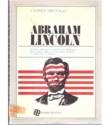 Caminos abiertos por Abraham Lincoln