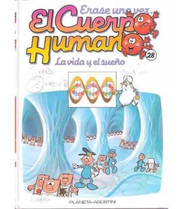 Érase una vez El cuerpo Humano. Tomo 28: La vida y
