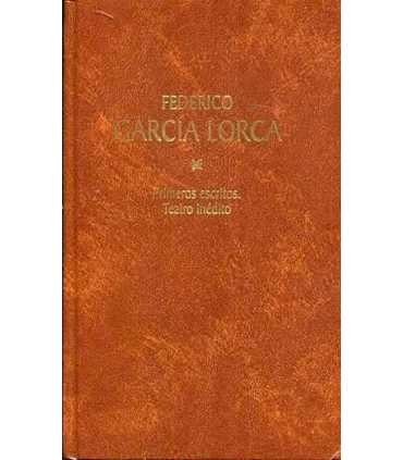 Primeros escritos. Teatro inédito