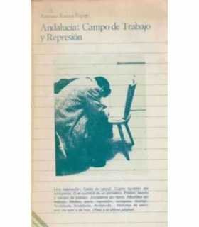 Andalucía. Campo de trabajo y represión