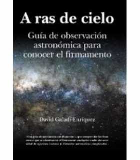 A ras de cielo. Guía de observación astronómica pa
