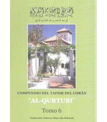 Compendio del Tafsir del Corán. Tomo 6: Desde el comienzo del sura La Caverna hasta el final del sura La Luz
