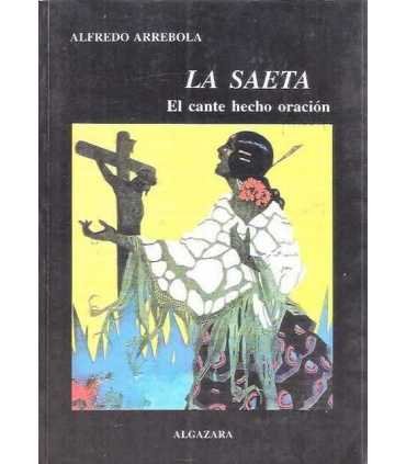 La Saeta. El cante hecho oración