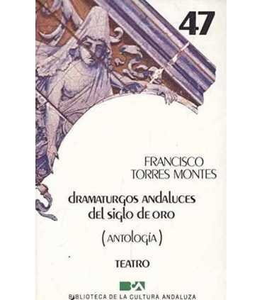 Dramaturgos andaluces del Siglo de Oro (Antología)