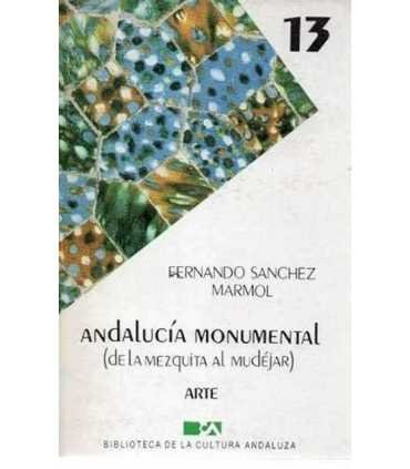 Andalucía Monumental (De la Mezquita al Mudéjar)