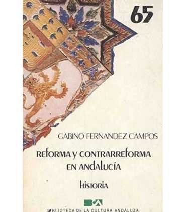 Reforma y Contrarreforma en Andalucía
