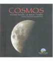 Cosmos. Vistas desde la nave Tierra. Views from sp