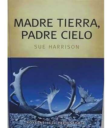 Madre Tierra, Padre Cielo