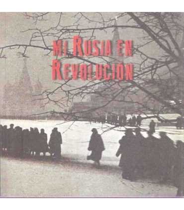 Mi Rusia en Revolución