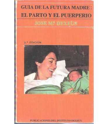 Guía de la futura madre: El parto y el Puerperio