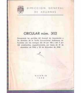 Dirección General de Aduanas. Circular nº 302