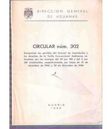 Dirección General de Aduanas. Circular nº 302