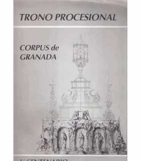 Trono procesional Corpus de Granada. V Centenario