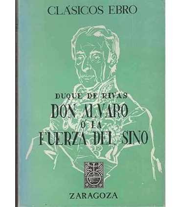 Don Álvaro o la fuerza del sino