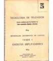 Tecnología de televisión. Tomo 1. Circuitos amplif