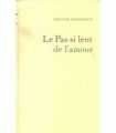 Le Pas si lent de l’amour