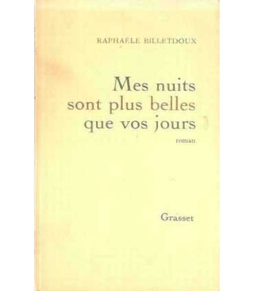Mes nuits sont plus belles que vos jours