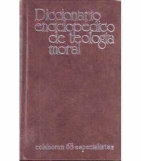 Diccionario enciclopédico de teología moral