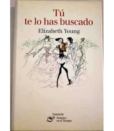 Tú te lo has buscado