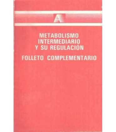 Metabolismo intermediario y su regulación. Folleto