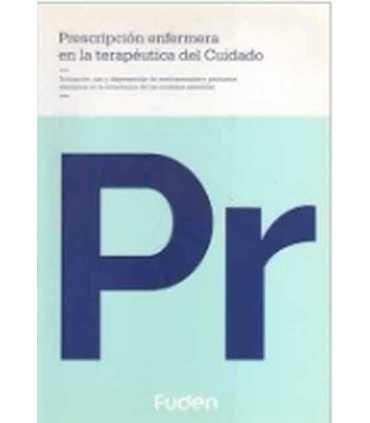 Prescripción enfermera en la terapéutica del cuida